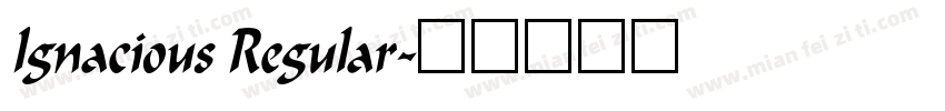 Ignacious Regular字体转换